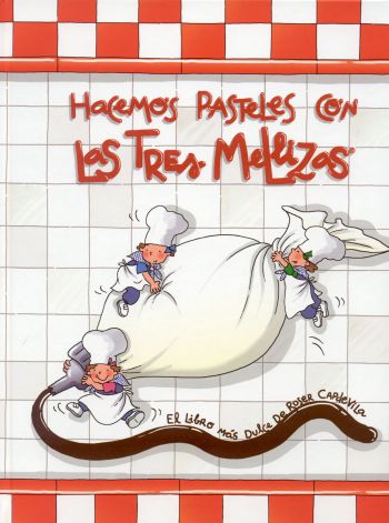 Hacemos pasteles con las Tres Mellizas