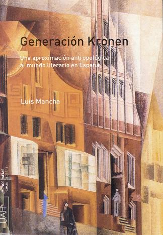 Generación KRONEN. Una aproximación antropológica al mundo literario en España