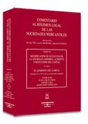Modificación de Estatutos en la Sociedad Anónima, aumento y reducción del capital - volumen 2º - El aumento del capital (artículos 151 a 162 lsa)