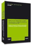 Hacia un Derecho Global - Reflexiones en torno al Derecho y la Globalización