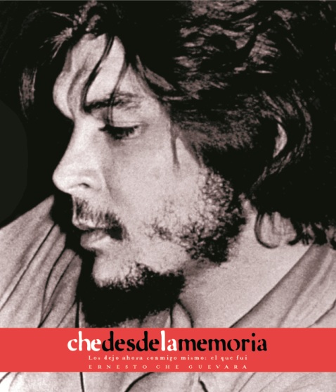 Che, desde la memoria