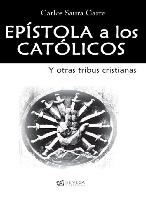 EPÍSTOLA A LOS CATÓLICOS y otras tribus cristianas