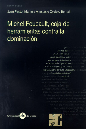 Michel Foucault, caja de herramientas contra la dominación