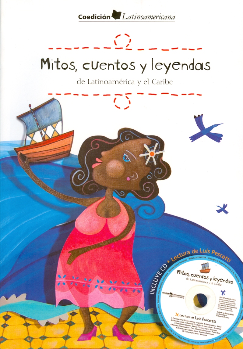 Mitos, cuentos, y leyendas de Latinoamérica y el Caribe
