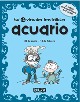 Tus 12 virtudes irresistibles: Acuario