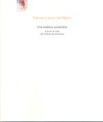 Una estética sostenible. Arte en el final del Estado de bienestar