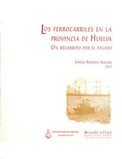Los ferrocarriles en la provincia de Huelva