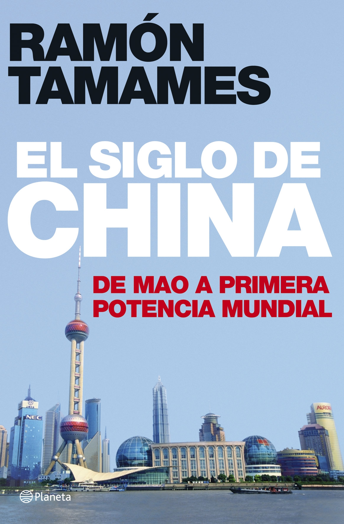 El siglo de China. De Mao a primera potencia mundial