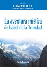 La aventura mística de Isabel de la Trinidad