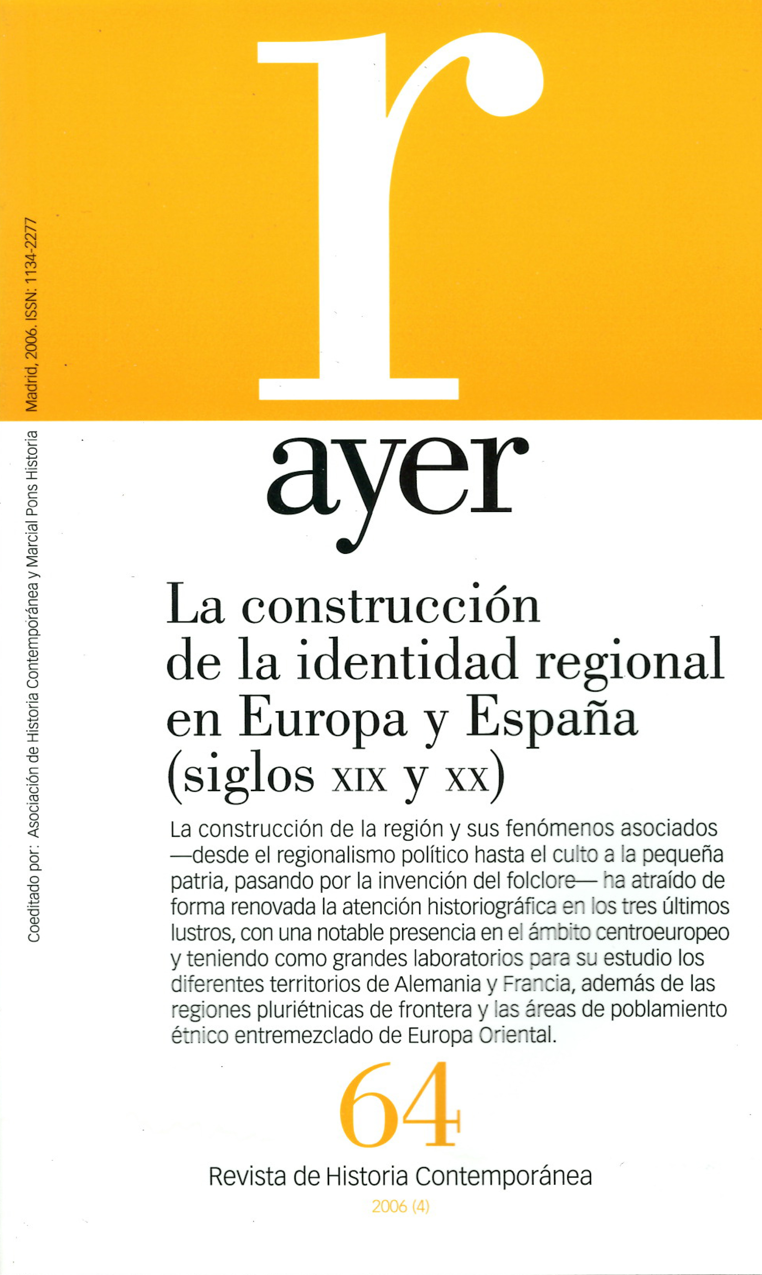 LA CONSTRUCCIÓN DE LA IDENTIDAD REGIONAL EN EUROPA Y ESPAÑA (SIGLOS XIX Y XX)