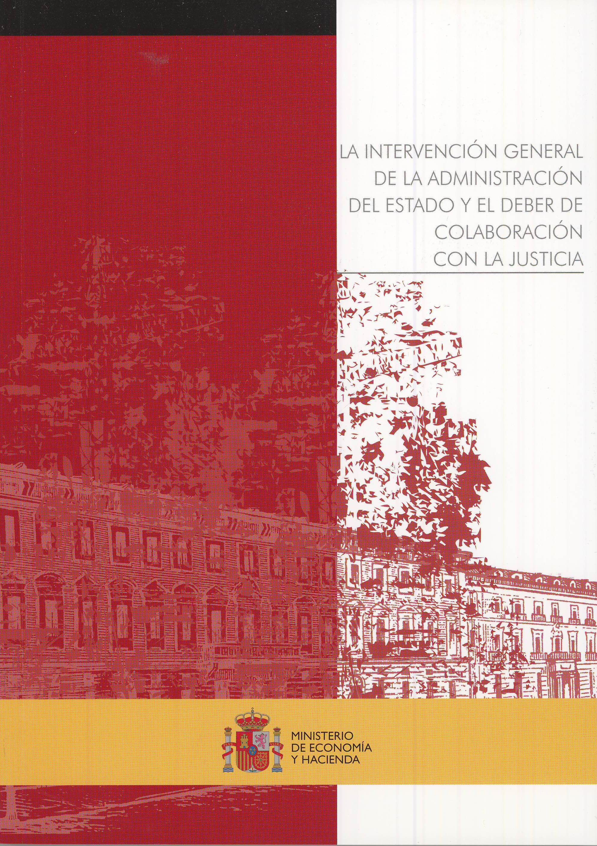 La Intervención General de la Administración del Estado y el deber de colaboración con la Justicia