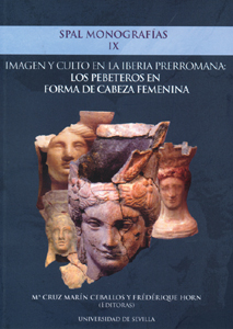 Imagen y culto en la Iberia prerromana los pebeteros en forma de cabeza femenina