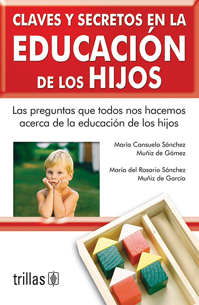 Claves y secretos en la educación de los hijos