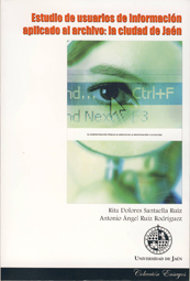 Estudio de usuarios de información aplicado al archivo: la ciudad de Jaén
