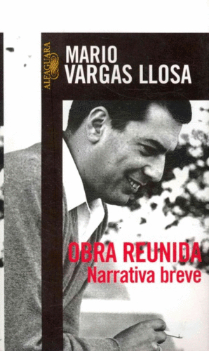 Obra reunida. Narrativa breve