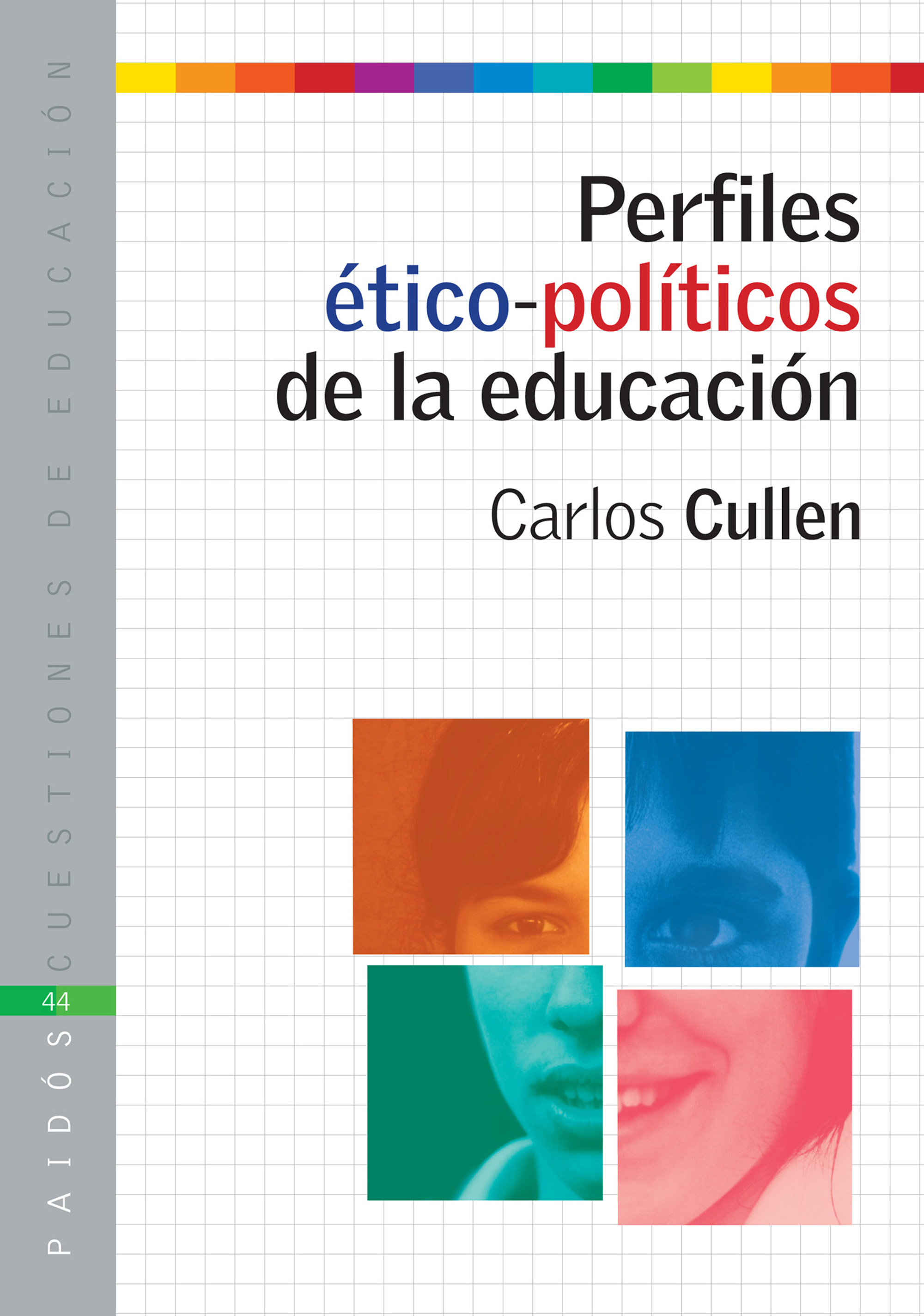 PERFILES ETICO-POLITICOS EDUC. CULLEN,C.