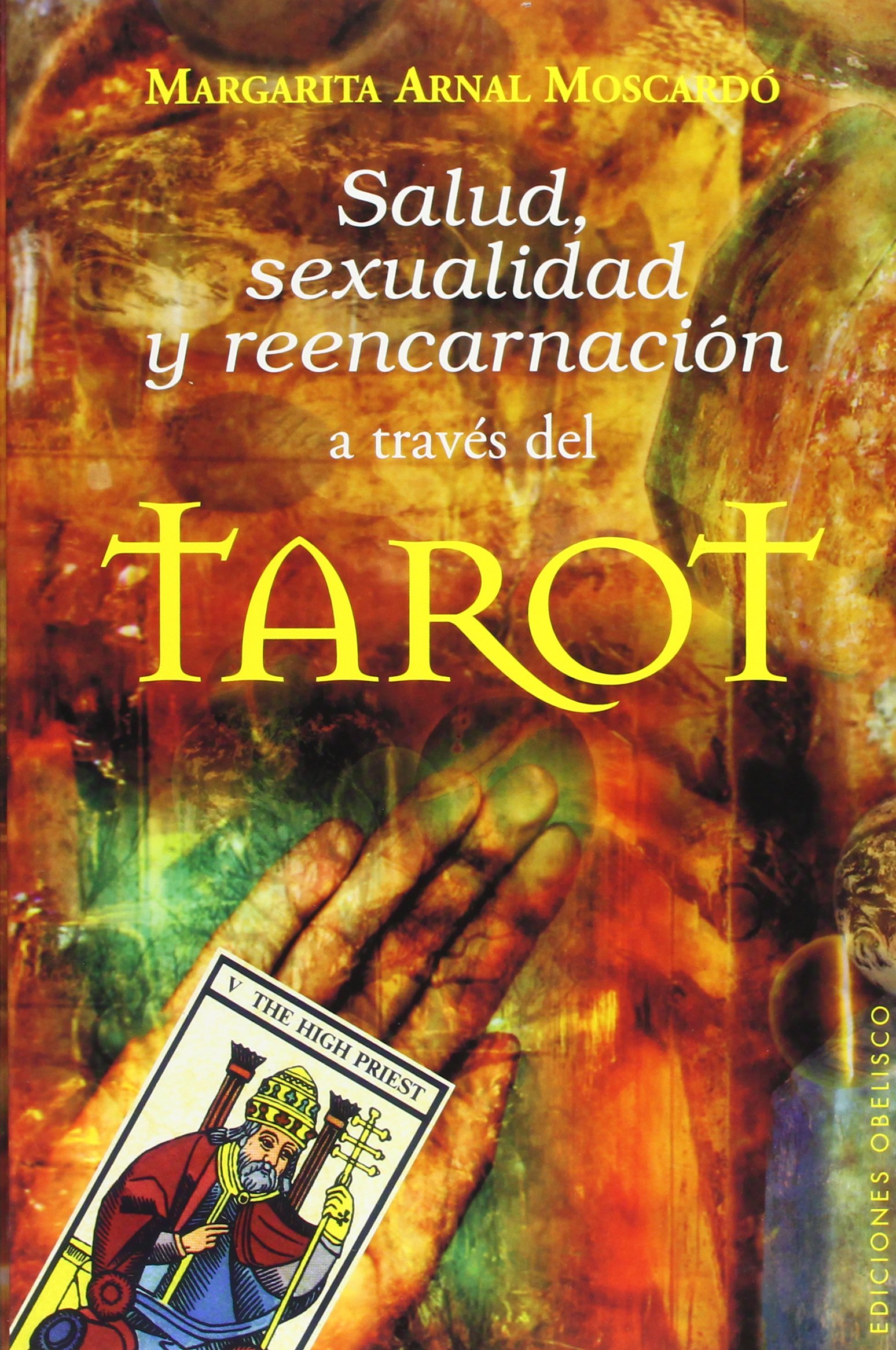 Salud, sexualidad y reencarnación a través del tarot