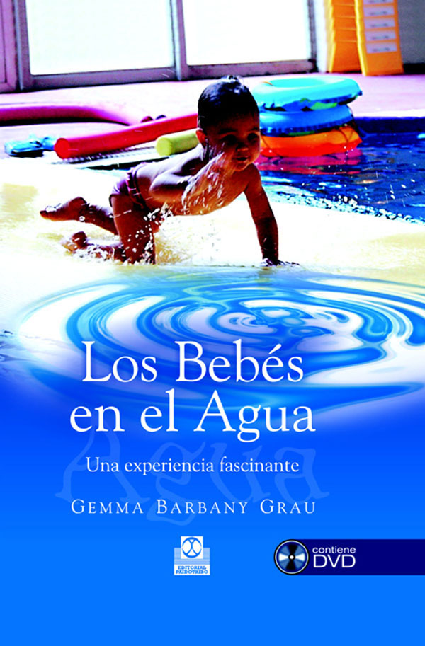 Bebés en el agua. Una experiencia fascinante, LOS (Color) -Libro+DVD-