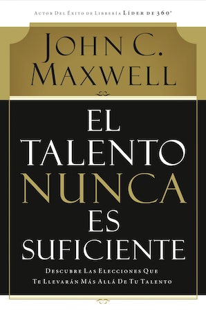 El talento nunca es suficiente