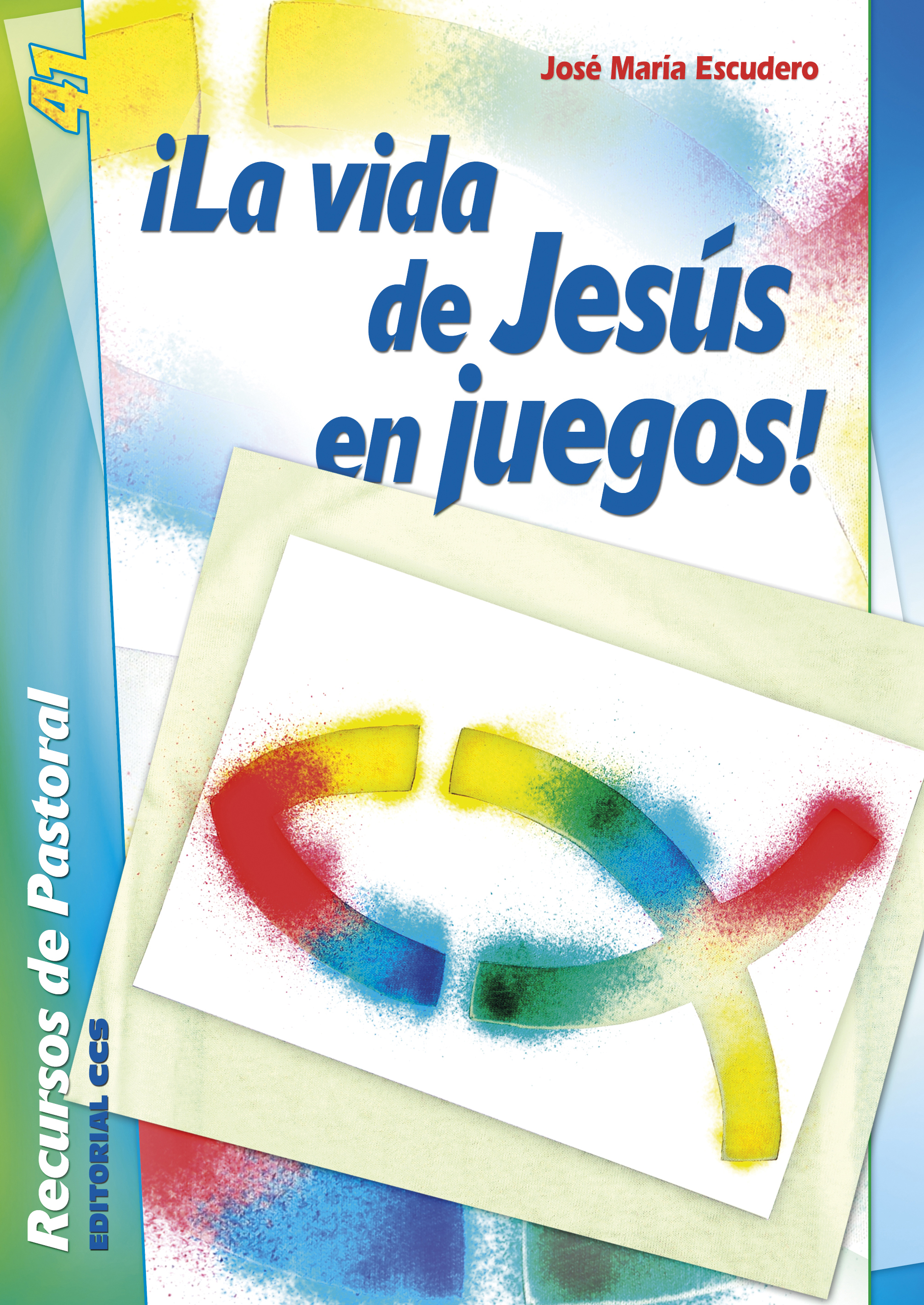 ¡Vida de Jesús en juegos!