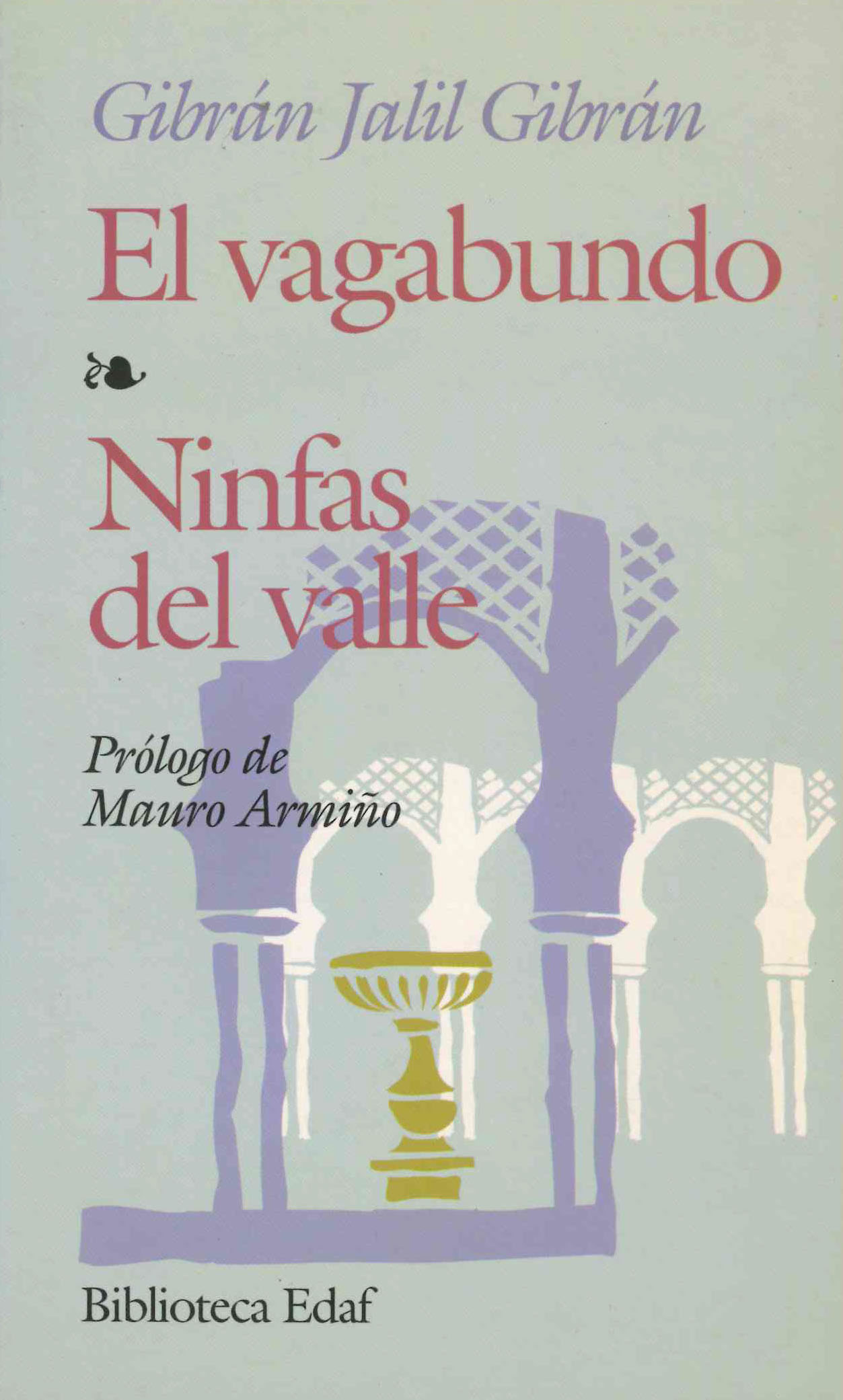 El vagabundo. Ninfas del valle