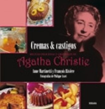 LAS CREMAS Y CASTIGO. RECETAS DE AGATHA CHRISTIE
