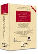 Comentarios a la Ley de Ordenación Urbanistica de Andalucía - Ley número 7/2002, de 17 de diciembre