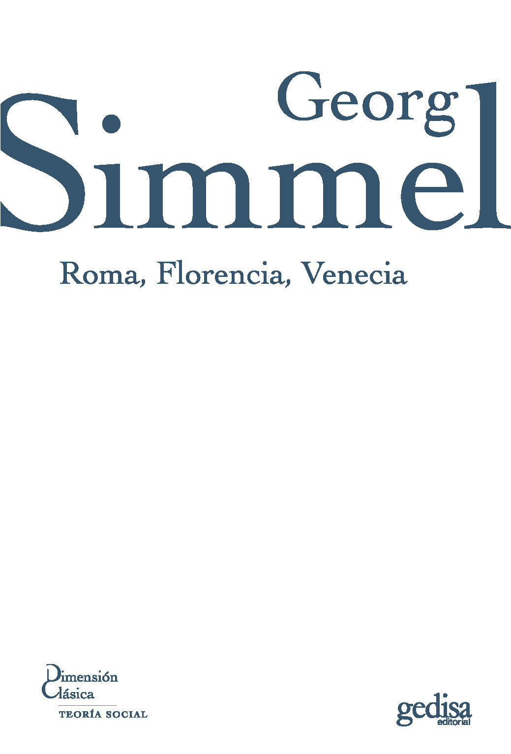 Roma, Florencia, Venecia