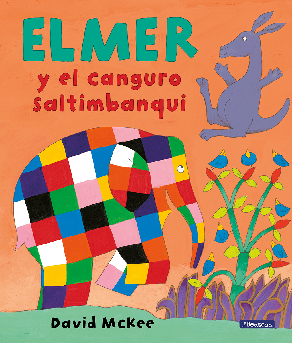 Elmer. Un cuento - Elmer y el canguro saltimbanqui