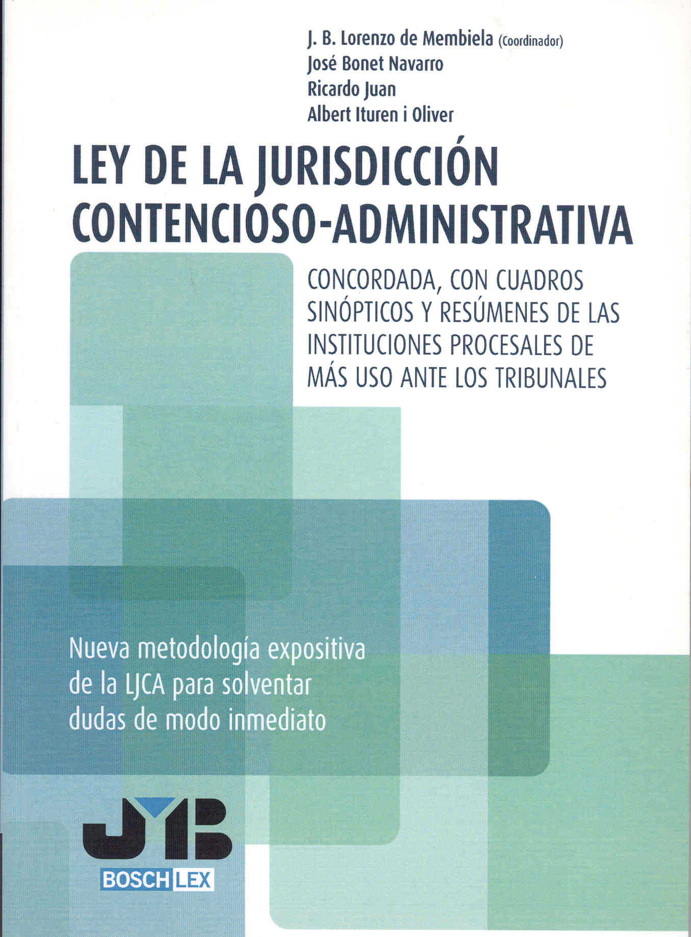 Ley de la Jurisdicción Contencioso-Administrativa.