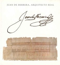 Juan de Herrera. Arquitecto real