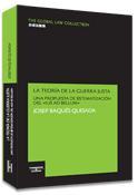 La teoría de la guerra justa - Una propuesta de sistematización del ius ad bellum