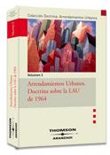 Arrendamientos Urbanos. Doctrina sobre la LAU de 1964 - Volumen 3