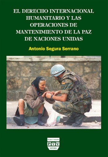 DERECHO INTERNACIONAL HUMANITARIO Y LAS OPERACIONES DE MANTENIMIENTO DE LA PAZ DE NACIONES UNIDAS, EL