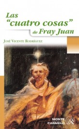 Las cuatro cosas de Fray Juan