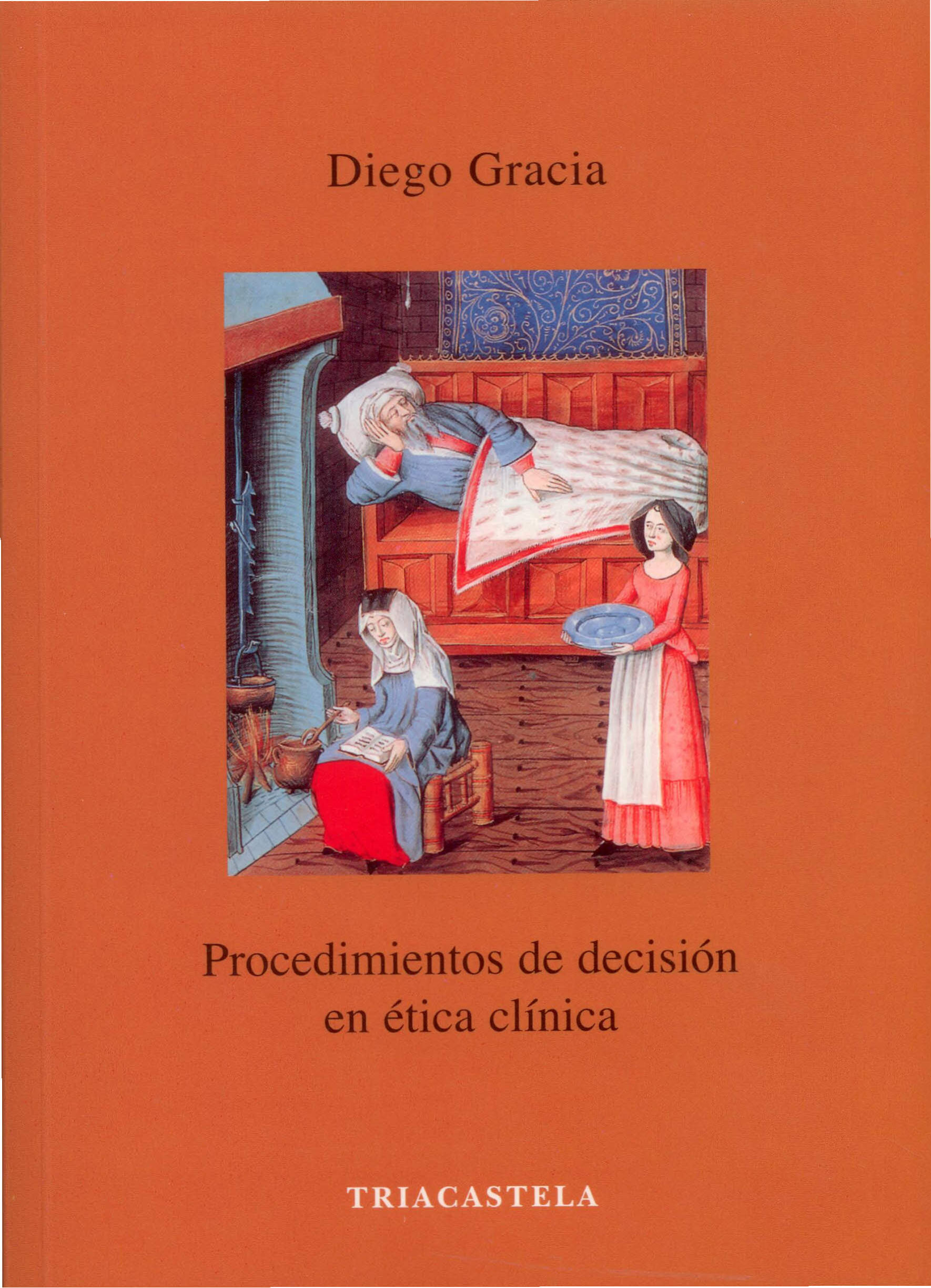 Procedimientos de decisión en ética clínica
