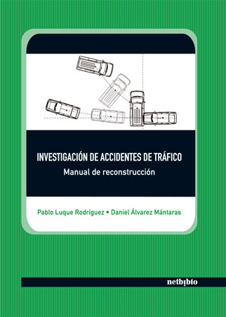 Investigación y Reconstrucción de Accidentes de Tráfico.