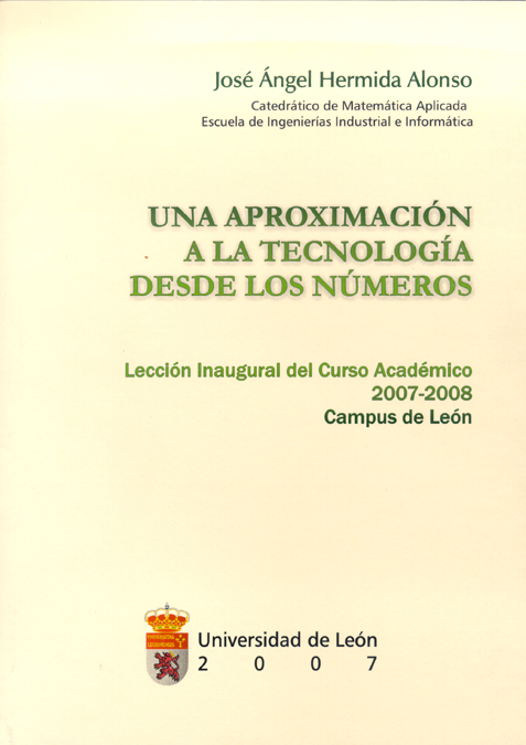 Una aproximación a la tecnología desde los números: Lección Inaugural del Curso Académico 2007-2008