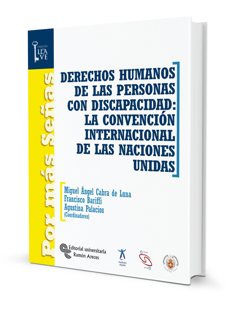 Derechos humanos de las personas con discapacidad: la convención internacional de las Naciones Unidas
