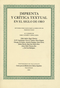 IMPRENTA Y CRÍTICA TEXTUAL EN EL SIGLO DE ORO (2ª REIMP.)
