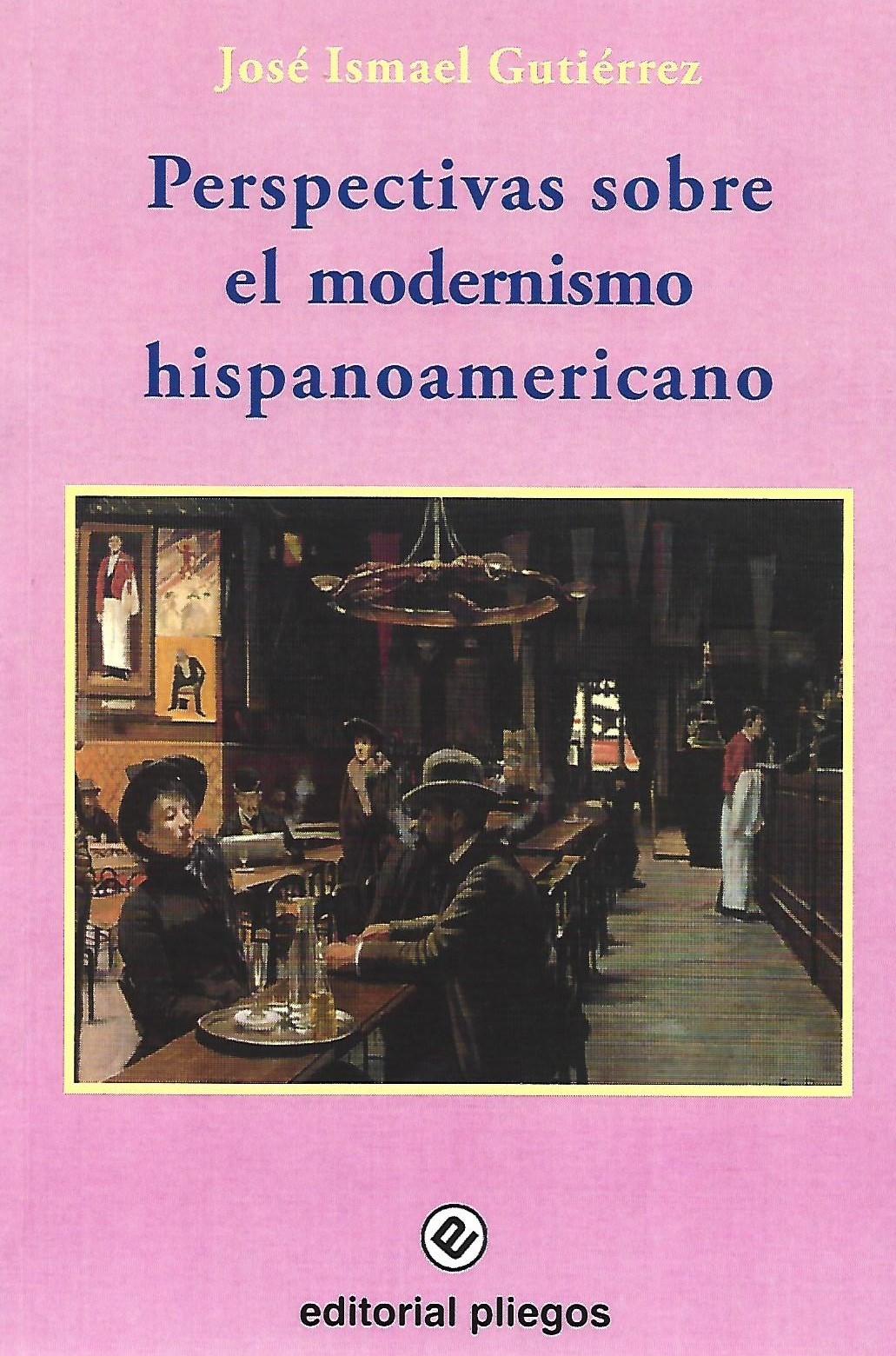 Perspectivas sobre el modernismo hispanoamericano
