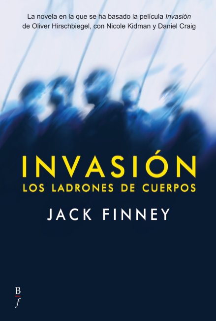 Invasión. Los ladrones de cuerpos