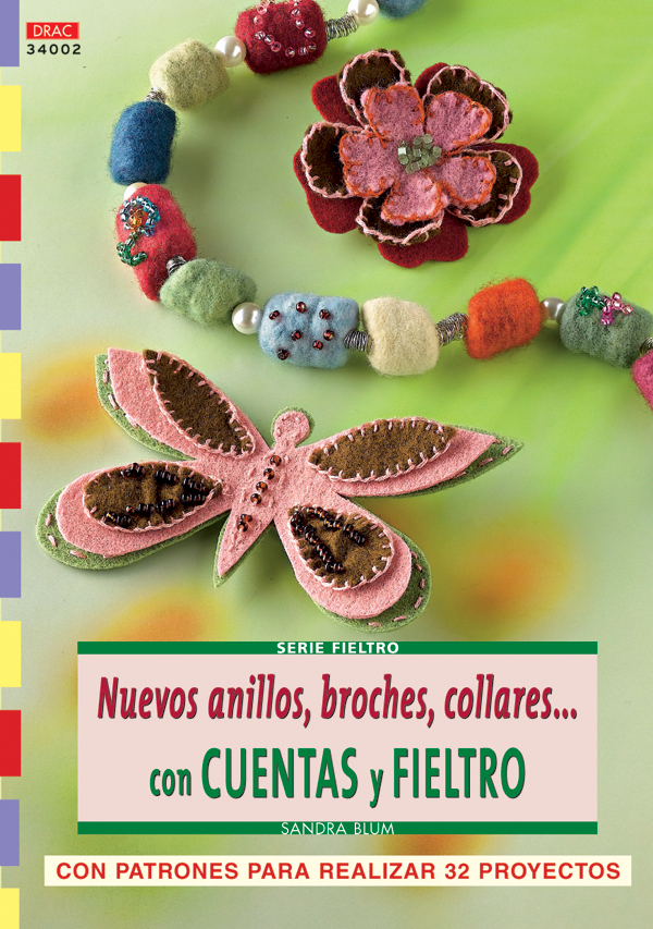 Serie Fieltro nº 2. NUEVOS ANILLOS, BROCHES, COLLARESCON CUENTAS Y FIELTRO