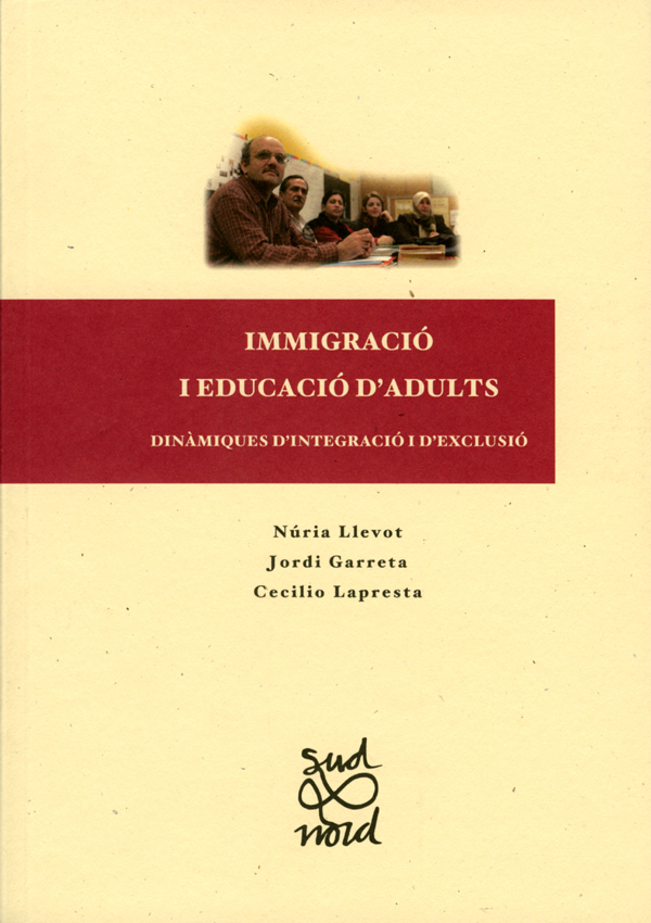 Immigració i educació d'adults: dinàmiques d'integració i d'exclusió.