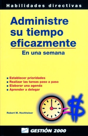 Administre su tiempo eficazmente