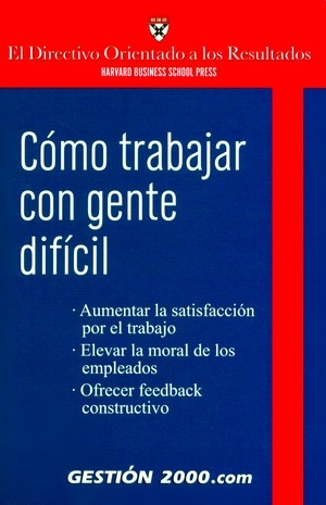 Cómo trabajar con gente difícil