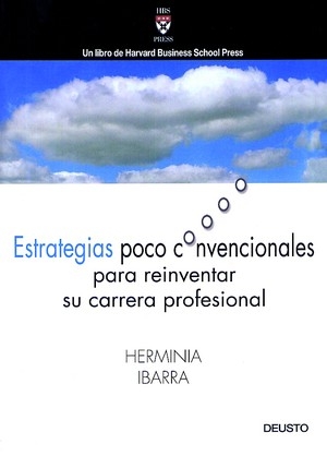 Estrategias poco convencionales para reinventar su carrera profesional