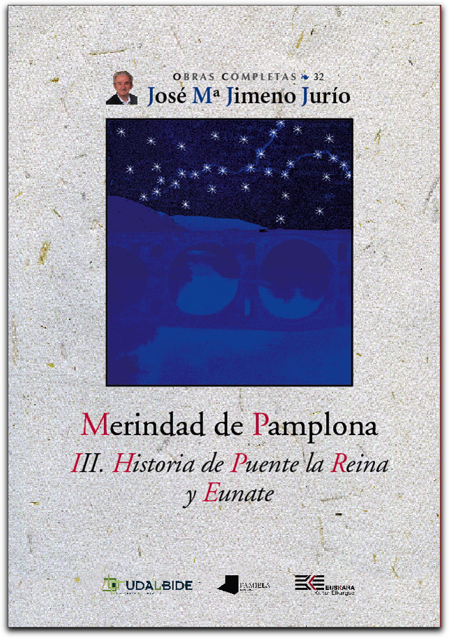 Merindad de Pamplona. III. Historia de Puente la Reina y Eunate