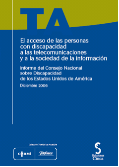 El acceso de las personas con discapacidad a las telecomunicaciones y a la sociedad de la información