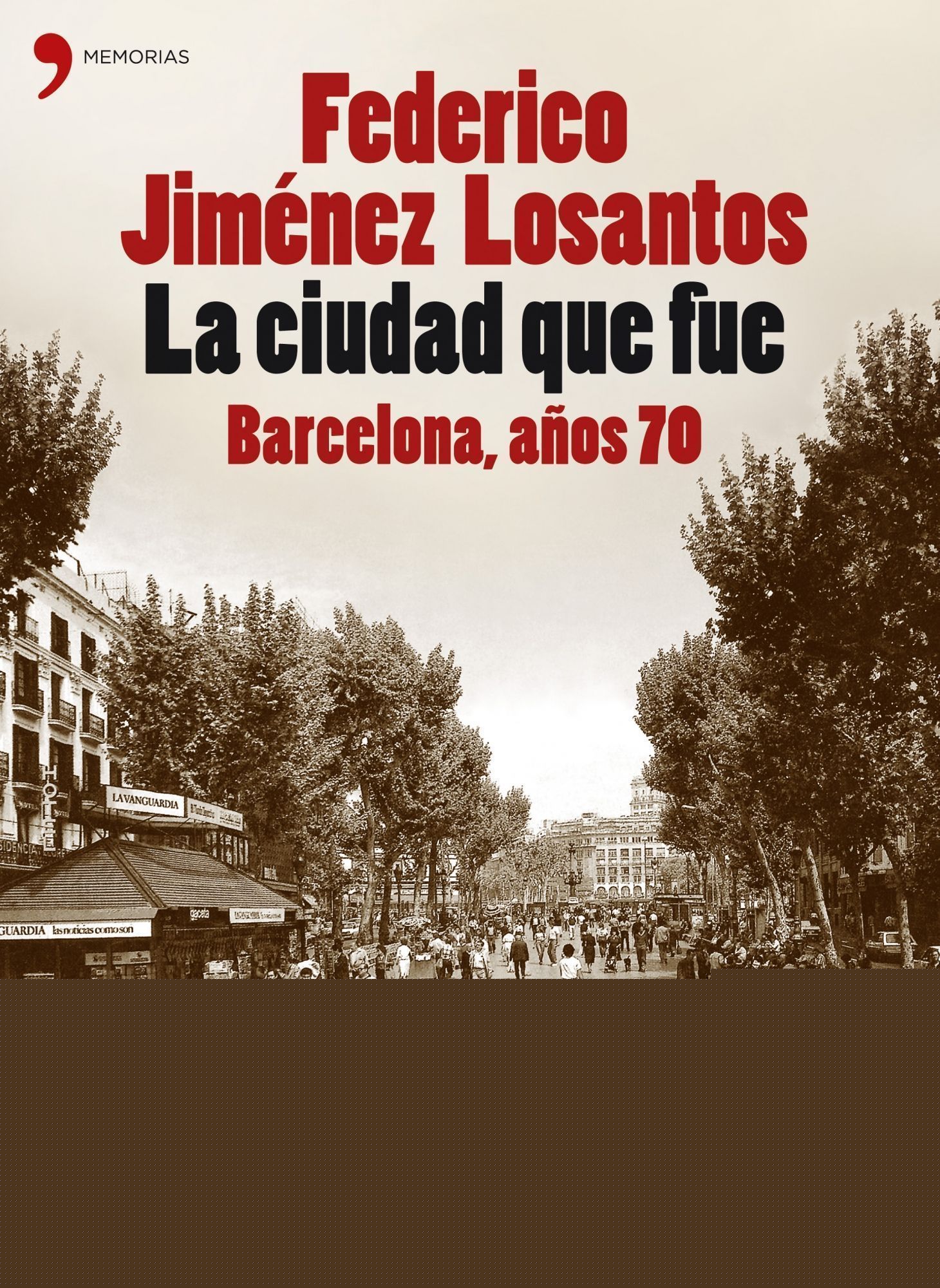 La ciudad que fue. Barcelona años 70